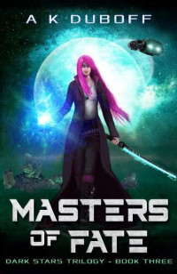 A.K. DuBoff — Masters of Fate