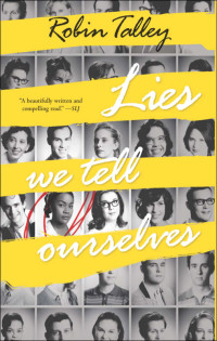 Talley Robin — Lies We Tell Ourselves