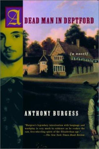 Anthony Burgess — A Dead Man in Deptford