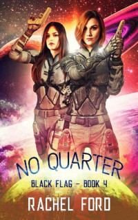 Rachel  Ford — No Quarter