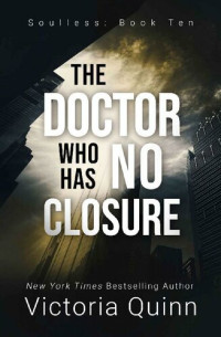 Victoria Quinn — The Doctor Who Has No Closure