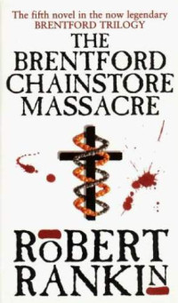 Robert Rankin — Brentford Chainstore Massacre