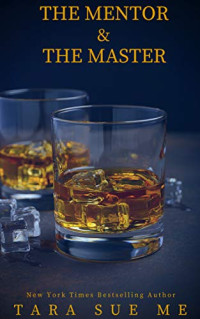 Me Tara Sue — The Mentor and the Master