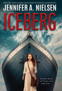 Jennifer A. Nielsen — Iceberg