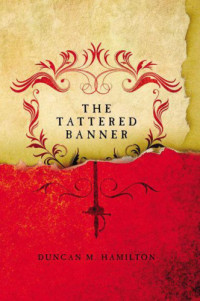 Duncan M. Hamilton — The Tattered Banner