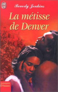 Jenkins Beverly — La Métisse De Denver