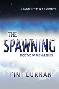 Tim Curran — The Spawning (Hive 2)
