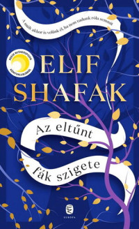 Elif Shafak — Az eltűnt fák szigete