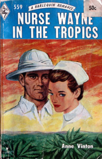 Vinton Anne — Nurse Wayne in the Tropics (The Time of Enchantment)