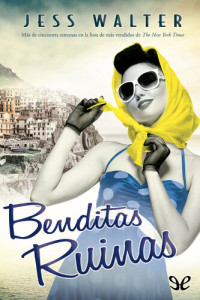 Jess Walter — Benditas ruinas