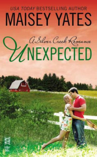 Maisey Yates — Unexpected