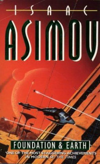 Isaac Asimov — Foundation and Earth