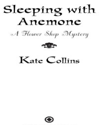 Collins, Kate — Sleeping with Anemone
