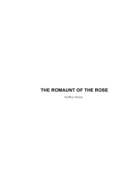 Chaucer Geoffrey — THE ROMAUNT OF THE ROSE