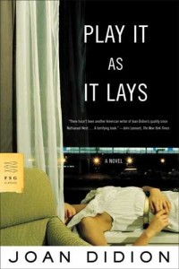 Didion Joan — Play It as It Lays: A Novel