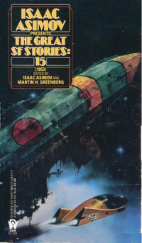 Isaac Asimov, Martin H. Greenberg — Isaac Asimov Presents The Great SF Stories 15 (1953)