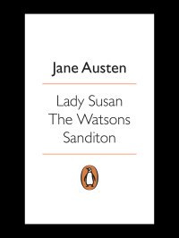 Austen Jane — Lady Susan, the Watsons, Sanditon