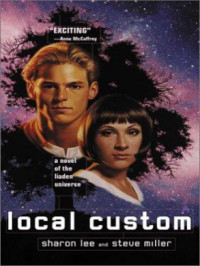 Sharon Lee; Steve Miller — Local Custom (Liaden Universe® Book 5)