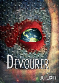 Cixin Liu — Devourer