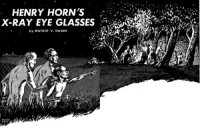 Swain, Dwight V — Henry Horns X-Ray Eye Glasses