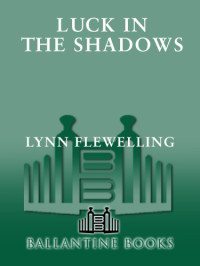 Flewelling Lynn — Luck in the Shadows