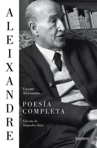 Vicente Aleixandre — Poesía completa