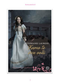 Stephanie Laurens — Kamo te srce vodi