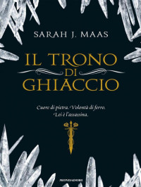 Maas, Sarah J — Trono di Ghiaccio