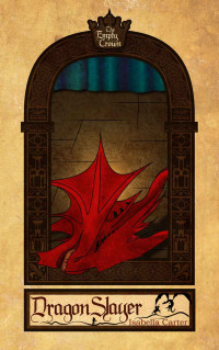 Isabella Carter — Dragon Slayer (The Empty Crown book 1)