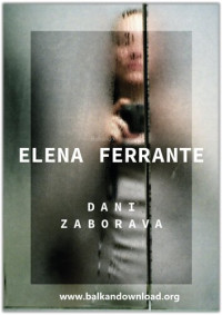 Elena Ferrante — Dani zaborava