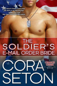 Seton Cora — The Soldier's E-Mail Order Bride