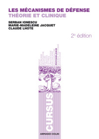 Serban Ionescu, Marie-Madeleine Jacquet, Claude Lhote — Les mécanismes de défense