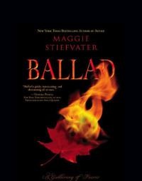 Stiefvater Maggie — Ballad- A Gathering of Faerie