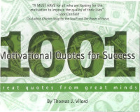 Vilord, Thomas J — 1001 Motivational Quotes for Success: Great Quotes from Great Minds