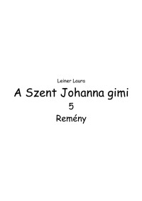 Leiner Laura — Remény