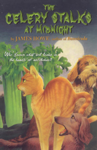 James Howe — The Celery Stalks At Midnight (Bunnicula 3)