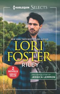 Lori Foster, Jessica Lemmon — Riley and Lone Star Lovers