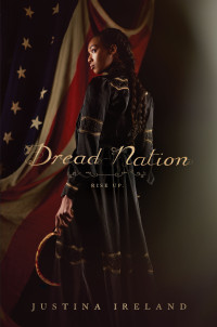 Justina Ireland — Dread Nation