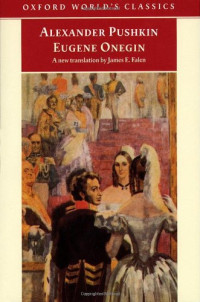 Pushkin Alexander, Falen James E. — Eugene Onegin : A Novel in Verse
