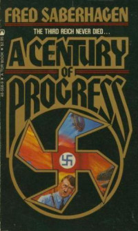 Saberhagen Fred — a Century of Progress