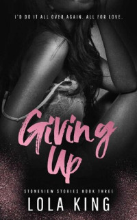 Lola King — Giving Up