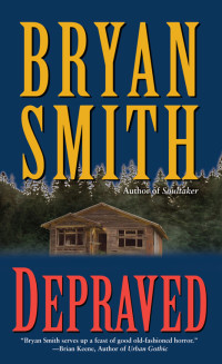 Bryan Smith — Depraved