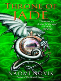 Novik Naomi — Throne of Jade