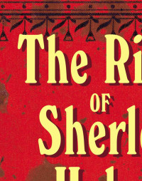 Rennison, Nick (editor) — The Rivals of Sherlock Holmes: An Anthology of Crime Stories 1890-1914