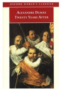 Alexandre Dumas, Auguste Maquet — Twenty Years After
