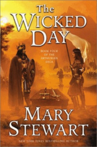 Mary Stewart — The Wicked Day