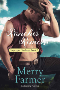 Merry Farmer — Rancher's Remorse (Culpepper Cowboys 2)