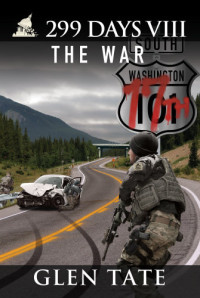 Glen Tate — 299 Days - The War