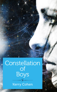 Cohen Kerry — Constellation of Boys