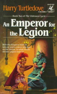 Turtledove Harry — An Emperor for the Legion